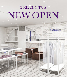 Classico MARUNOUCHI 2022年3月1日(火)NEW OPEN!