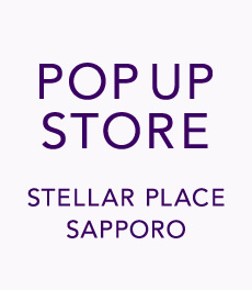 【期間限定SHOP】3/1〜札幌ステラプレイスにて2回目のPOP UP STOREを開催