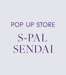 【4/10更新】4/24(金)よりエスパル仙台にてクラシコ POP UP STOREをオープン!