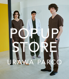 【Classico POP UP STORE】 浦和PARCOにて期間限定OPEN